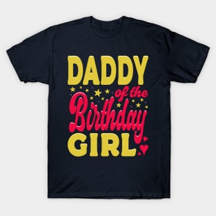 Daddy Of The Birthday Girl Yellow Pink Typography T-Shirt